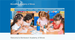 Desktop Screenshot of montessoriacademyofillinois.com